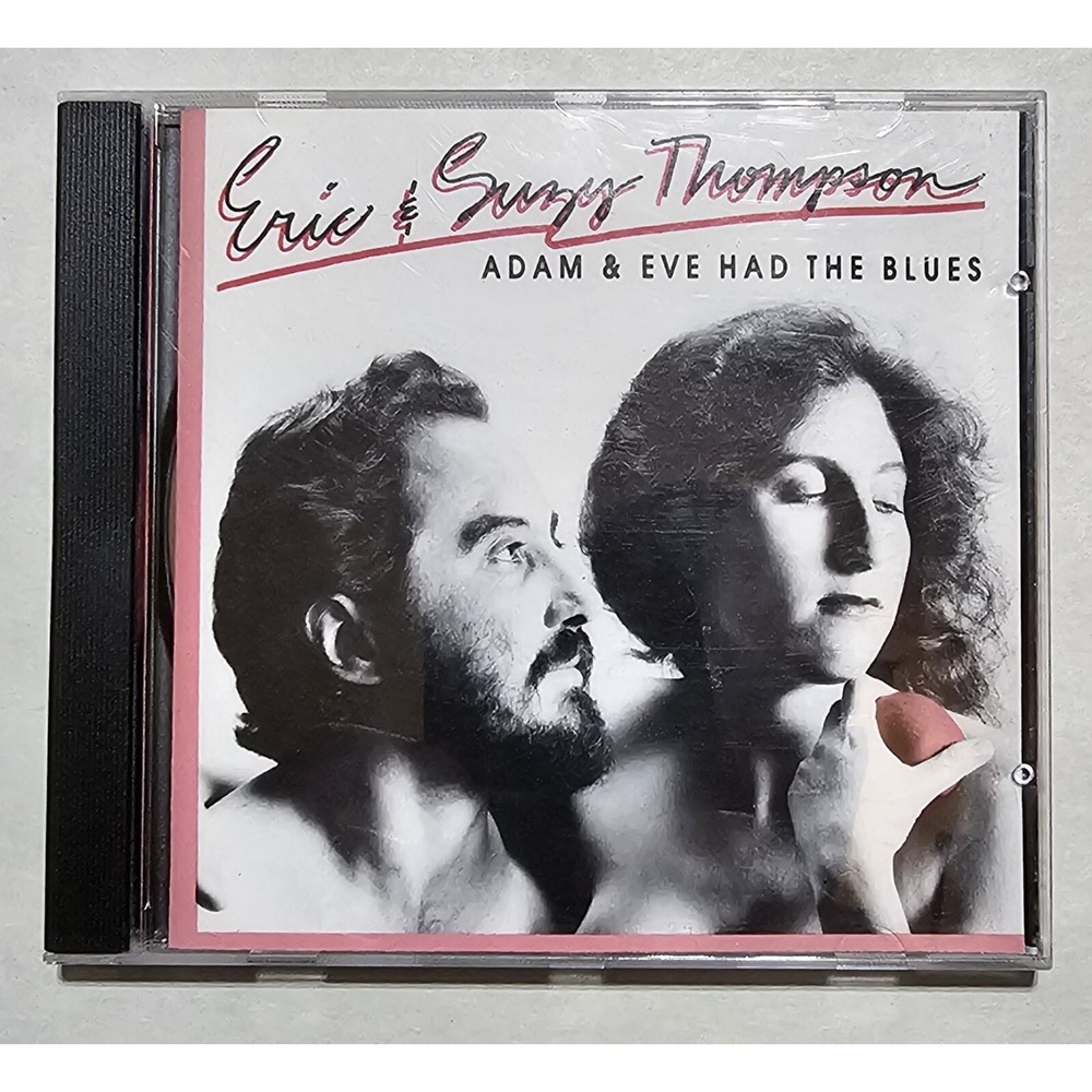Eric & Suzy Thompson, Adam & Eve Had The Blues, Arhoolie CD 5041‎